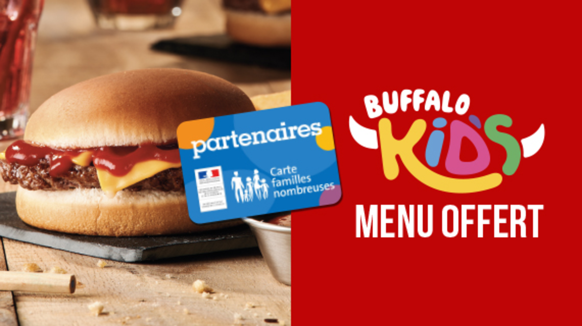 Buffalo KIDS Menu offert avec la carte familles nombreuses