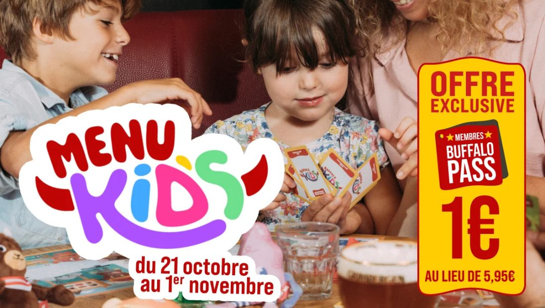 Menu Kids à 1€ du 21 octobre au 1e novembre